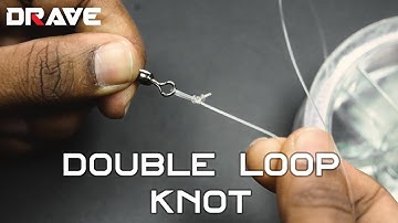 DRAVE SKOOL - Terminal Tackle Knot, DOUBLE LOOP KNOT