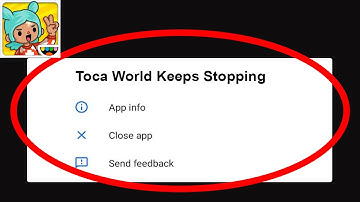 Toca World App Keeps Stopping Problem Solved Android & iOS - Toca World App Crash Issue