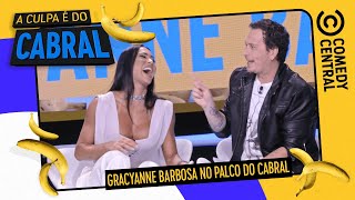 (COMPLETO) Gracyanne Barbosa no PALCO do Cabral | A Culpa é do Cabral no Comedy Central