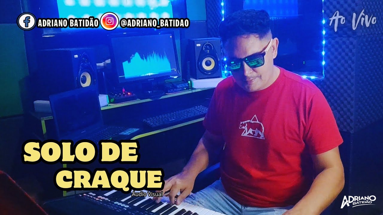SOLO DE CRAQUE AO VIVO / ADRIANO BATIDÃO O REI DA NOITE / E TOME XOTE 2025