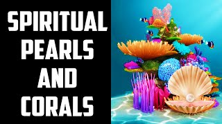 Spiritual Meaning of Pearls and Corals - Lulu wal Marjan - Tafsir 55:22 | Sufi Meditation Center