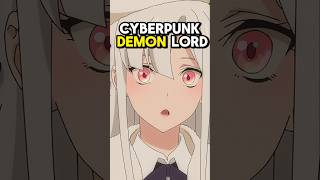 This New Anime Is Cyberpunk Demon Lord