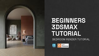 BEDROOM FULL TUTORIAL - 3DS MAX   CORONA RENDER TUTORIAL.