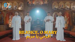 🎶 Rejoice, O Mary 🎶 افرحي يا مريم 🎶  Coptic Hymn by Seraphim Praises Team on CYC #virginmary #coptic