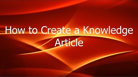 How to Create a Knowledge Article