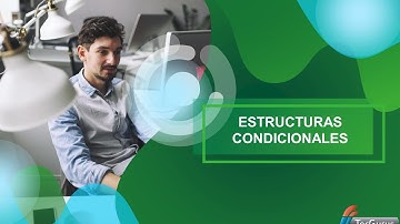 Estructuras condicionales | Operadores lógicos