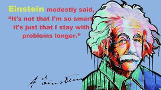 What did Einstein Say About Being Smart Albert Einstein Quote