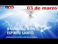 los 5 minutos con el Espíritu Santo 03 de marzo