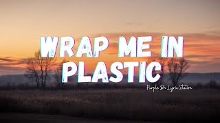 Wrap Me in Plastic - Nightcore // Marcus Layton, CHROMANCE (Lyrics)