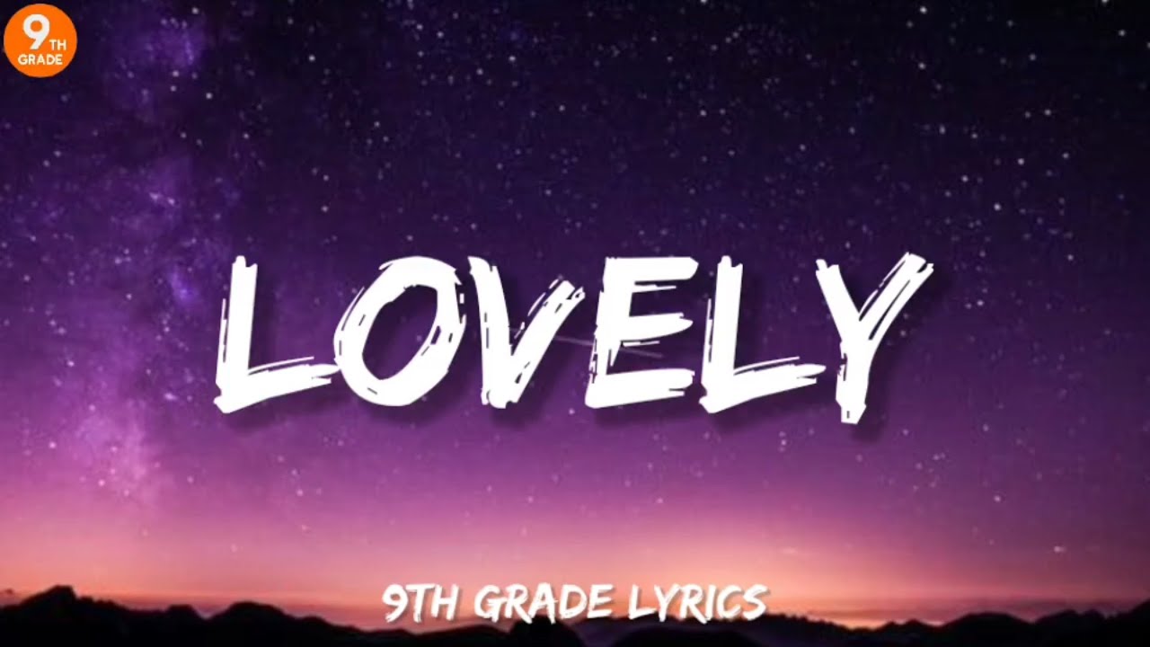 Billie Eilish, Khalid lovely (Lyrics), Glass Animals Heat Waves