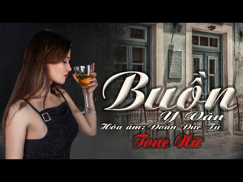 karaoke Buồn_ Giọng Nữ_ Sáng tác Y Vân_ Hòa âm Đoàn Đức Tú