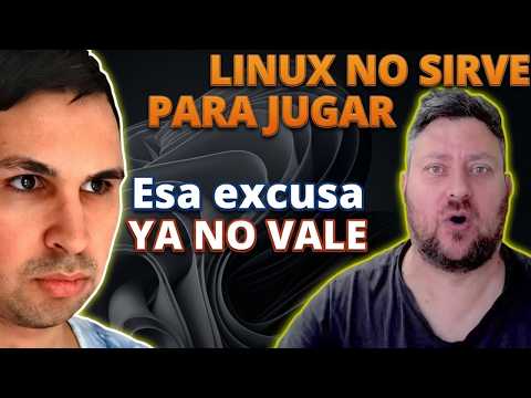 ⛔ DESMONTANDO CUÑADOS 🥸 Por qué Linux ✅ SÍ FUNCIONA para gaming 🎮