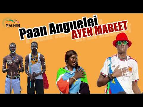 Anguelei By Ayen Mabeet New Song South Sudan Music 2025
