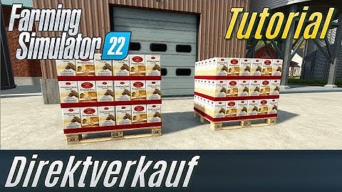 LS22 Tutorial: Direktverkauf (für Einsteiger)