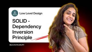 Dependency Inversion Principle | Design Principles - SOLID | Low Level Design