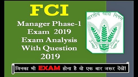 FCI Manager Pre Exam Analysis 2019 (28th, Shift 1): Questions Asked, Difficult Level, Good Attempt