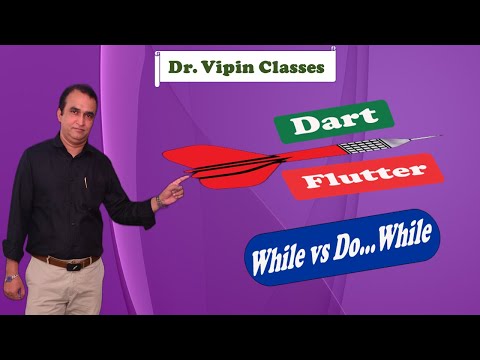 #10 While vs Do While loop in Dart Flutter | Dr. Vipin Classes