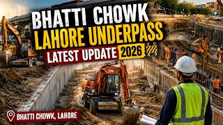 Bhatti Chowk Lahore Underpass Latest Update 2026 🚧 | Mega Construction Near Data Darbar Lahore