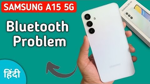 Samsung galaxy a15 bluetooth problem solve kaise karen, how to fix bluetooth problem in Samsung gala