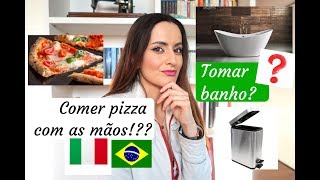 10 hábitos brasileiros que os italianos não entendem