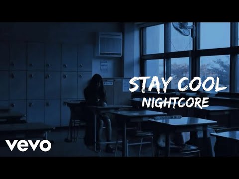 Stay Cool - Soy Blad (Nightcore Versión Oficial)