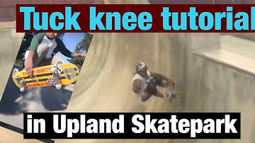 Step by step tuck knee frontside air tutorial in Upland Skatepark