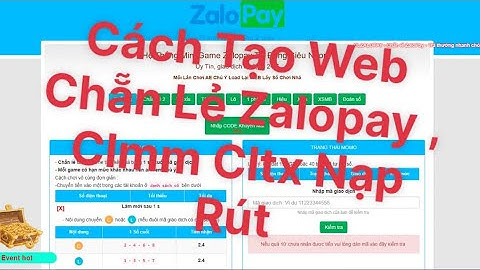Cách Tạo Web Chẵn Lẻ Zalopay Clmm Cltx Nạp Rút