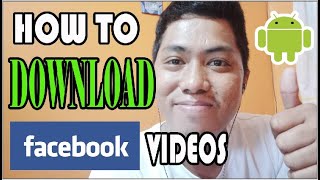 HOW TO DOWNLOAD FACEBOOK VIDEOS USING ANDROID PHONE | ORJO TV