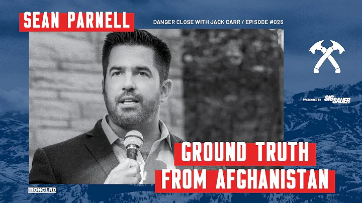 Sean Parnell: Ground Truth From Afghanistan - Dang...