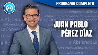 EN VIVO | JUAN PABLO PÉREZ DÍAZ | 27 ABRIL 2024