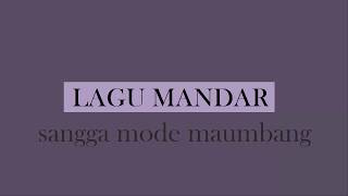Miniatura del video "Mandar  Sangga' mode maumbang"
