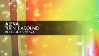 Alena - Turn It Around (Billy Gillies Remix) Resimi