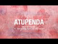 Atupenda | Herman Tambo ft. Clementina Ayon, Davine Kerebi (Official 4K Lyric Video)