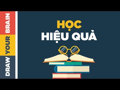 Video: Cách Học Hiệu Quả