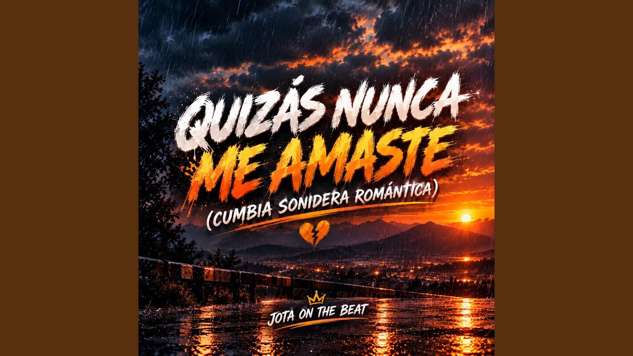 Quizás Nunca Me Amaste (Cumbia Sonidera Romántica)