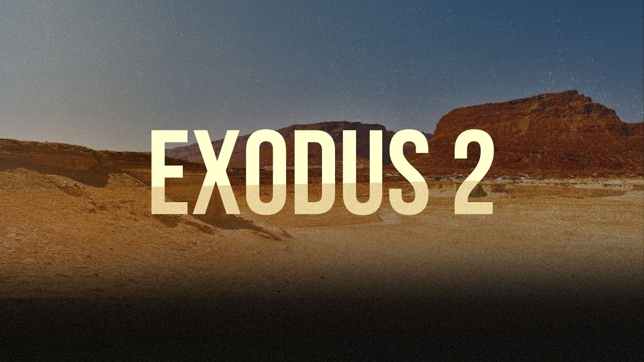 Exodus 2 - YouTube