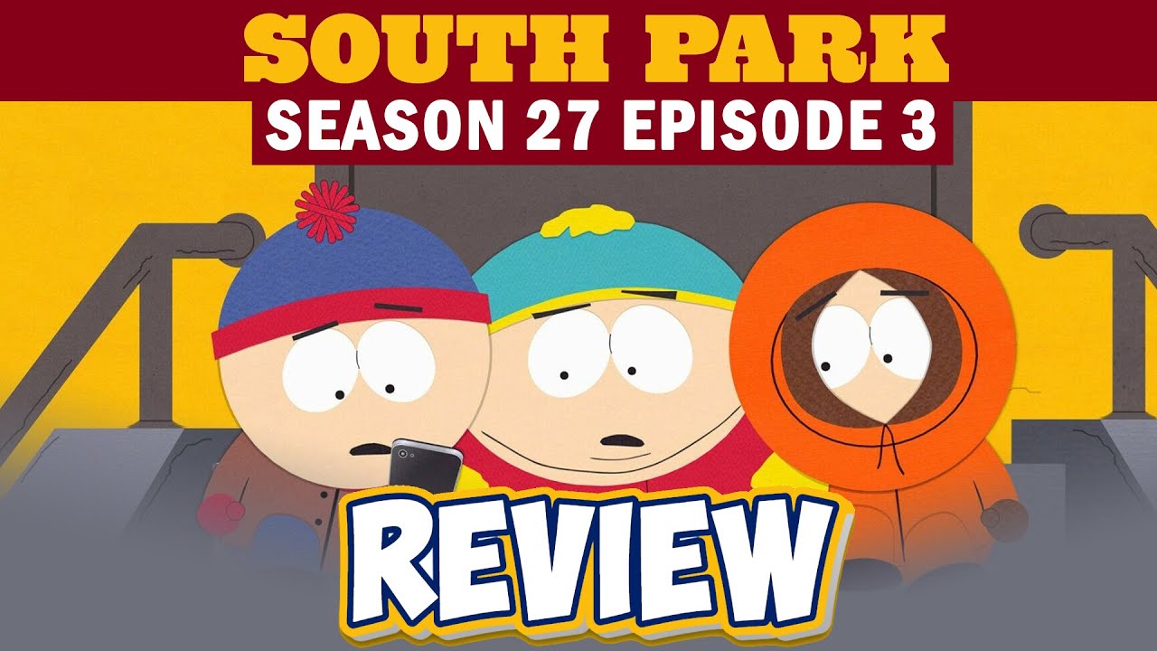 South Park Season 27 Episode 3 Review | “Sickofancy” & Return Of ...