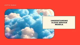 Understanding Cloud Service Models  | AWS Certified Cloud Practitioner CLF C02 2025