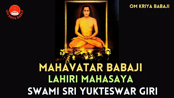 Mahavatar Babaji Jai Gurudev Babaji Lahiri Mahasaya Paramahansa Yogananda Swami Sri Yukteswar Giri
