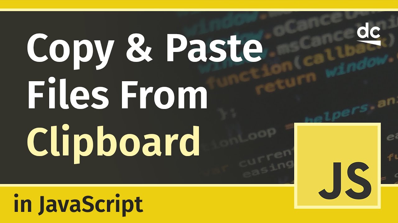 New Update How to Paste Files from the Clipboard - JavaScript Tutorial