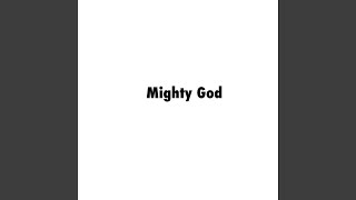 Mighty God
