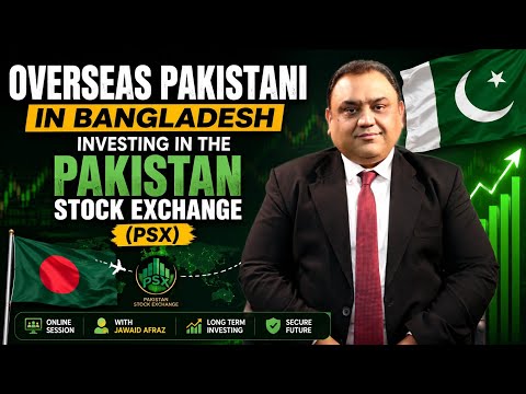 🌍 Overseas Pakistani in Bangladesh 🇧🇩 investing in the Pakistan Stock Exchange (PSX) 🇵🇰