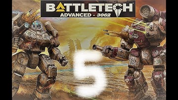 BATTLETECH ADVANCED 3062: EP 5