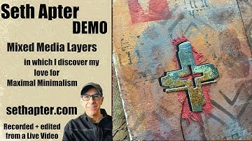Seth Apter Demo: Maximum Minimalism in Mixed Media