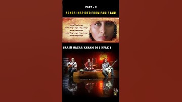 Thumbnail of Songs Inspired From Pakistan | Naina Thag Lenge #rahatfatehalikhan #ytshorts#ytshorts#bollywood#rfak