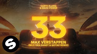 Carte Blanq & Maxx Power - 33 Max Verstappen (Nils van Zandt & Qotax Remix) [Official Audio]