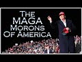 The MAGA Morons Of America [Documentary / Mocumentary] [Satire / Humor] [Episodes 1-4]