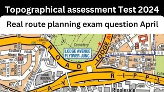 Topographical assessment Test 2024 | TFL Real route planning exam questions April 2024,sa pco