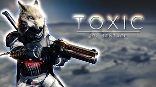 Toxic II | A Destiny PvP Montage