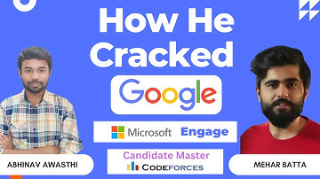 How he cracked Google, Microsoft Engage, Candidate Master 🔥 Podcast1 - Abhinav Awasthi & Mehar Batta